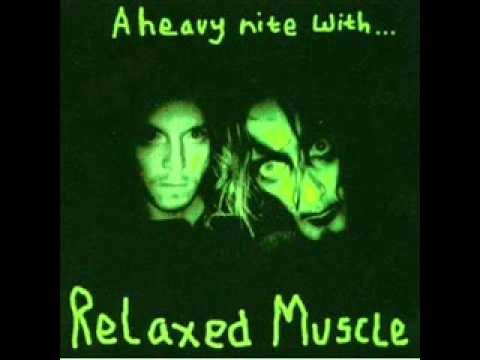 Relaxed Muscle - Tuff It Out