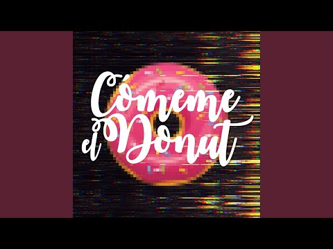 Cómeme el Donut
