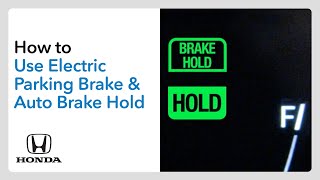 Honda How to Use Electric Parking Brake & Auto Brake Hold