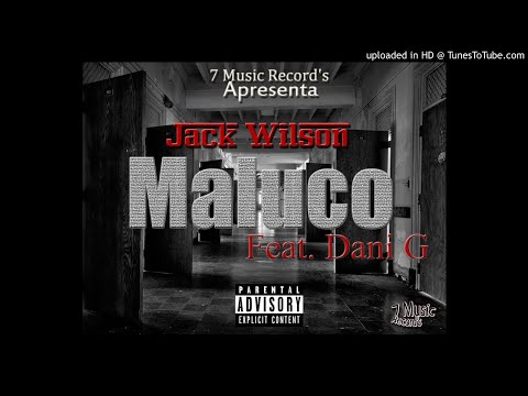 Jack Wilson x Dani G - Maluco (2018)