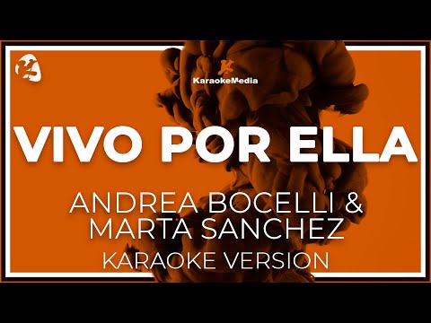 Vivo Por Ella - Andrea Bocelli & Marta Sanchez - LETRA ( INSTRUMENTAL KARAOKE )