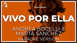 Vivo Por Ella - Andrea Bocelli &amp; Marta Sanchez - LETRA ( INSTRUMENTAL KARAOKE )