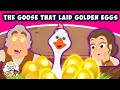 THE GOOSE THAT LAID GOLDEN EGGS Fairy Tales In English Bedtime Stories English Cartoons