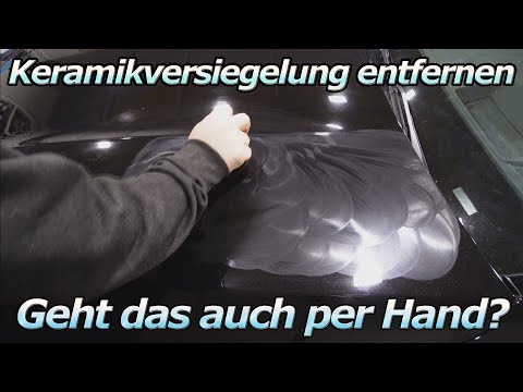 Lässt sich Keramikversiegelung mit einer Handpolitur entfernen? Versuchen wir es mal!
