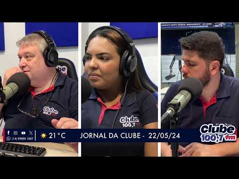 Jornal da Clube - 22/05/24 - Edição da Manhã