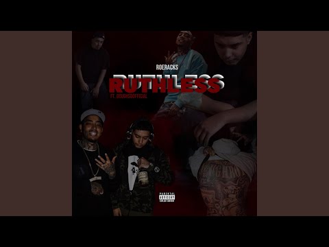 Ruthless (feat. roeracks)