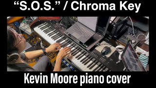 Chroma Key S.O.S. Kevin Moore piano cover Pianoteq7 MP11 keyboard Dream Theater ケヴィンムーア ドリームシアター