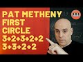 Pat Metheny Group First Circle:  The Rhythmic Pattern