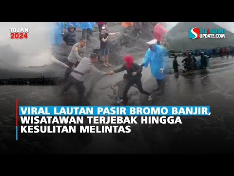 Viral Lautan Pasir Bromo Banjir, Wisatawan Terjebak Hingga Kesulitan Melintas