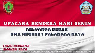 Download lagu UPACARA BENDERA HARI SENIN SMAN 1 PALANGKA RAYA mp3