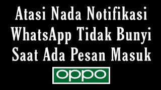 Download lagu How to Fix WhatsApp Message Tones on Oppo Phones That Don't Sound mp3