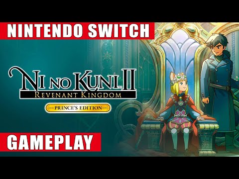 Ni no Kuni II: Revenant Kingdom Prince's Edition Nintendo Switch Gameplay