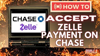 How to accept Zelle payment on Chase