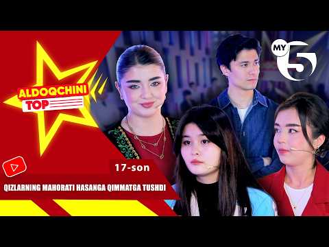 Qizlarning mahorati Hasanga qimmatga tushdi | ALDOQCHINI TOP