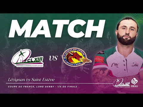 MATCH | LORD DERBY | Lézignan vs Saint-Esteve (1/4)