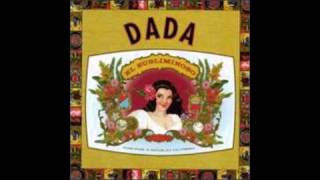 Dada - Time Is Your Friend