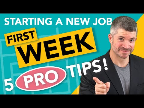Starting a new job - the FIRST WEEK of work (5 PRO TIPS for starting a new job on the right foot)