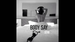 Body Say (Explicit) - Audio - Demi Lovato