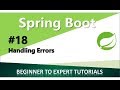 Spring Boot Tutorial 18 - Handling Errors