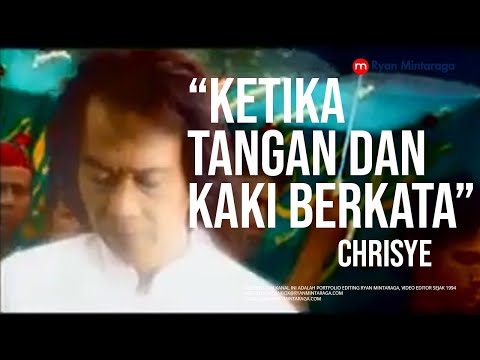 Video Klip "Ketika Tangan dan Kaki Berkata" - Chrisye, 2002
