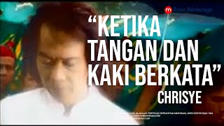 Video Klip &quot;Ketika Tangan dan Kaki Berkata&quot; - Chrisye, 2002