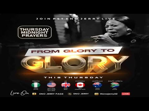 THURSDAY MIDNIGHT PRAYER || FROM GLORY TO GLORY || 29/JAN/26