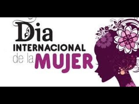 8 DE MARZO DIA INTERNACIONAL DE LA MUJER EN  MAYÚSCULAS  ªMAITE SIMEÓNº
