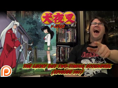 InuYasha V-Logs - THE LUCKY BUT TWO TIMING SCOUNDREL (Episodes 160)