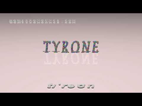 Tyrone - pronunciation
