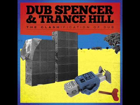 Dub Spencer And Trance Hill - Guns of Brixton