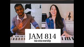 814 - Isla Vista Worship - Jamming