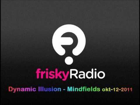 Dynamic Illusion - Mindfields (Frisky Radio okt-12-2011)