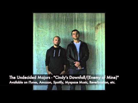 The Undecided Majors - Cindy's Downfall/(Enemy of Mine)