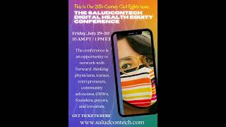 Salud Con Tech Digital Health Equity Conference || SDHEC 2022