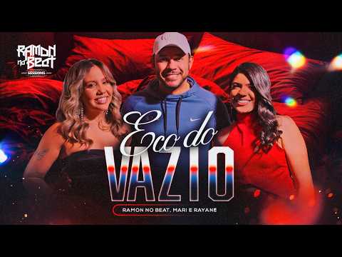 Ramon No Beat e ‪Mari e Rayane - Eco do Vazio