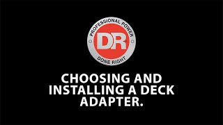 Choosing, cutting and installing a deck adapter for the the DR Tow-behind Leaf and Lawn Vacuum.