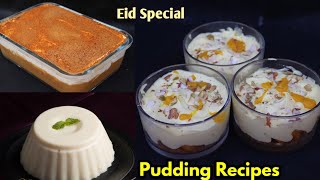 Pudding Recipes|Eid Special Dessert|3 Easy Dessert Recipes|