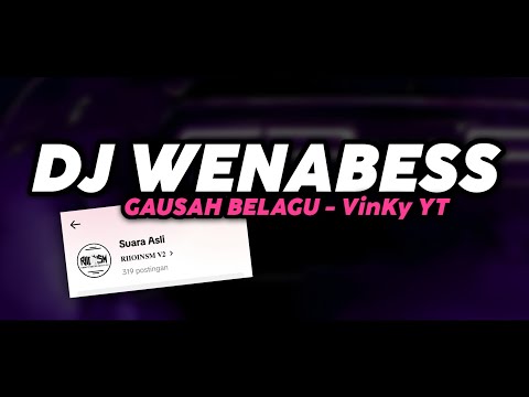 WENABESS GAUSAH BELAGU - VinKy YT