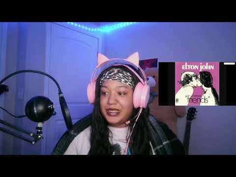 ELTON JOHN - FRIENDS REACTION