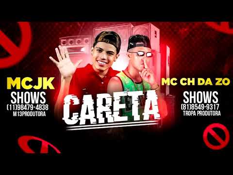 MC CH DA Z.O E MC JK-EU SOU UM CARA CARETA-(Brega Funk)