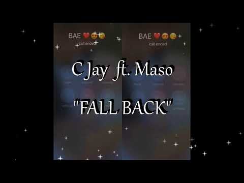 C Jay ft. Maso - Fall Back