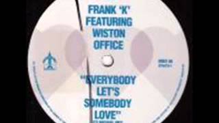 Frank 'K'     Everybody Let's Somebody Love  Club Mix