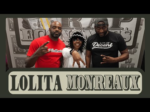 Lolita Monreaux | Rap Economics | #Freestyle #Rap #LolitaMonreaux
