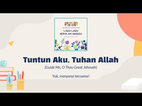 Tuntun Aku Tuhan Allah (KRI 19) | Lagu Sekolah Minggu | Tema Perjalanan Bangsa Israel