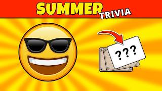 Think You Know Summer Take This Quiz!