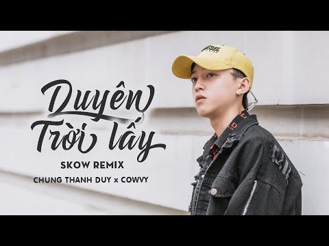Duyên trời lấy 1 - Chung Thanh Duy