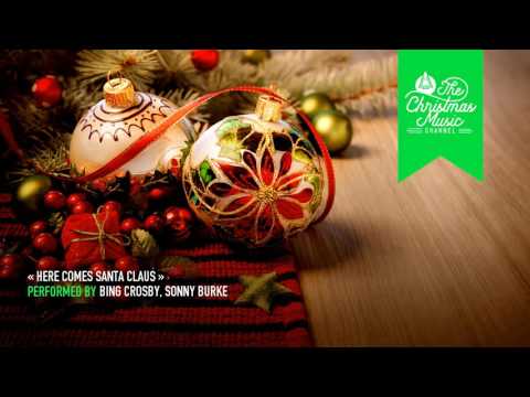 « Here Comes Santa Claus » by Bing Crosby, Sonny Burke #christmasmusic #christmassongs