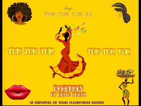 Dehermes  Tum Tum Tum ft Helio Beatz (Official Lyric Video)