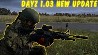 Dayz 1.03 NEW UPDATE! New Car, Weapon, Tracer Ammo, and more!