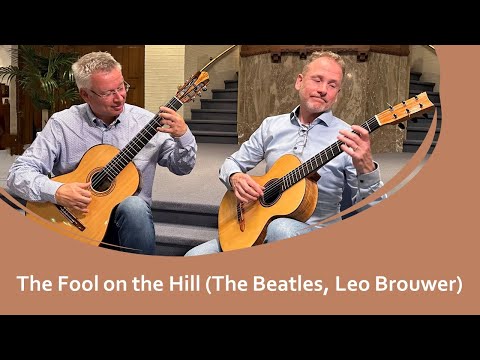 The Fool on the Hill (The Beatles, Arr. Leo Brouwer} for two guitars